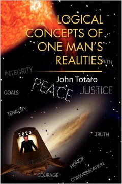 Logical Concepts of One Man's Realities - 9781469141039 Logical Concepts of One Man's Realities - 9781469141039