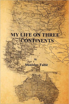 My Life on Three Continents - 9781469141862