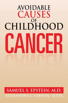 Avoidable Causes of Childhood Cancer - 9781483643205