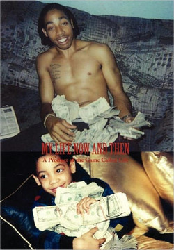 My Life Now and Then - 9781456823610