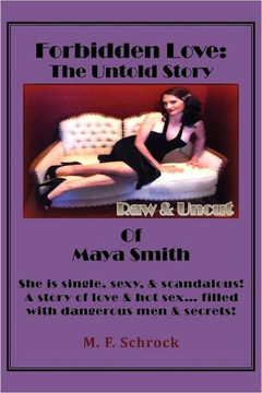 Forbidden Love: The Untold Story of Maya Smith - 9781469184807