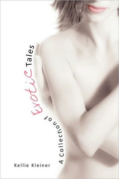 A Collection of Erotic Tales - 9781441588050