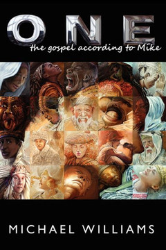 One: The Gospel According to Mike - 9781477141052