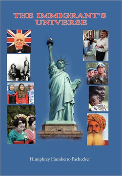 The Immigrant's Universe - 9781456811921