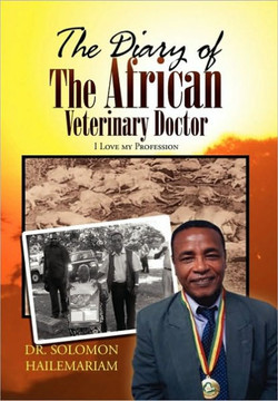 The Diary of the African Veterinary Doctor - 9781453547687