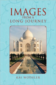 Images from a Long Journey - 9781450073950