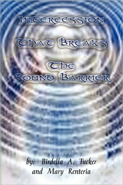 Intercession That Breaks the Sound Barrier