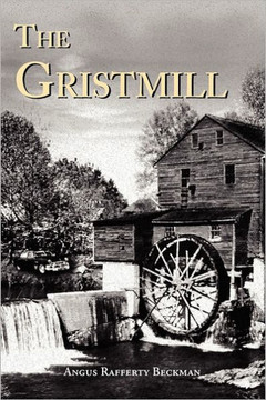 The Gristmill - 9781462893935