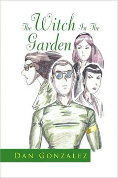 The Witch in the Garden - 9781450001540