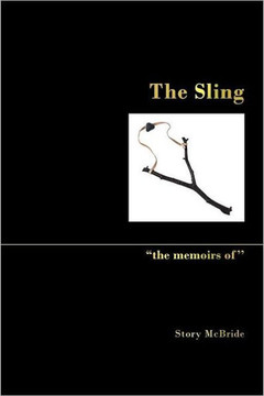 The Sling: ''The Memoirs Of''