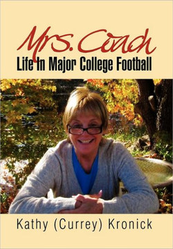 Mrs. Coach: Life in Major College Football - 9781462856480