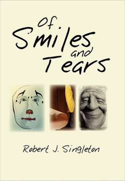 Of Smiles and Tears - 9781462847884