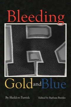 Bleeding Gold and Blue - 9781477141847