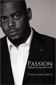 Passion: Making the Impossible Possible - 9781477102435