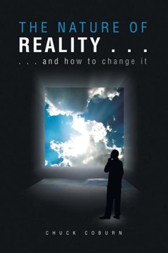 The Nature of Reality . . . - 9781441545985