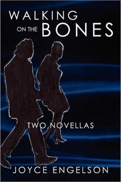 Walking on the Bones: Two Novellas - 9781477117804