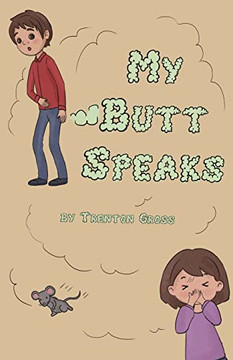 My Butt Speaks - Paperback