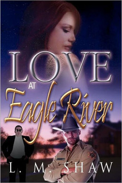 Love at Eagle River - 9781469182575