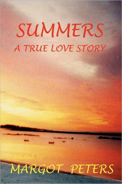 Summers: A True Love Story - 9781456897116