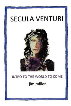 Secula Venturi: The World to Come: The World to Come - 9781477118092