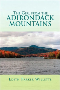 The Girl from the Adirondack Mountains - 9781441571939