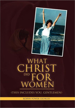 What Christ Did For Women - 9781453590447