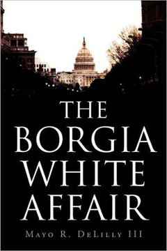 The Borgia White Affair - 9781469149370