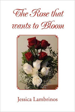 The Rose that wants to Bloom