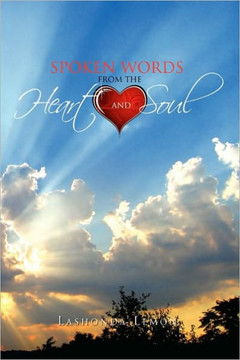 Spoken Words from the Heart and Soul Spoken Words from the Heart and Soul