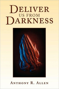 Deliver Us from Darkness