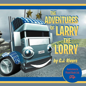 The Adventures of Larry the Lorry - 9781479717507
