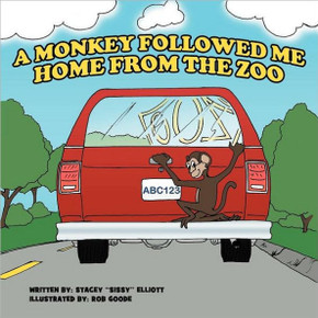 A Monkey Followed Me Home From The Zoo A Monkey Followed Me Home From The Zoo