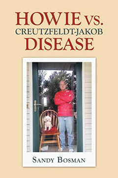 Howie Vs. Creutzfeldt-Jakob Disease - 9781663207241