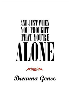 And Just When You Thought That You're Alone - 9781441547385
