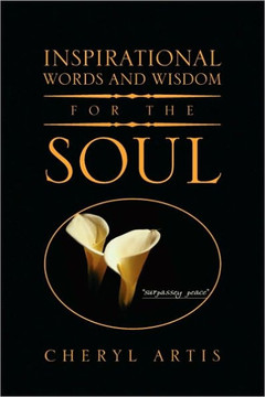 Inspirational Words and Wisdom for the Soul Inspirational Words and Wisdom for the Soul