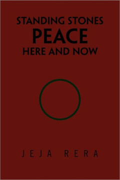 Standing Stones Peace Here and Now