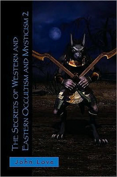The Secrets of Western and Eastern Occultism and Mysticism 2