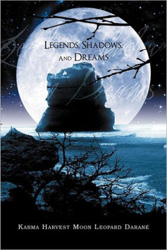 Legends, Shadows and Dreams - 9781465392152