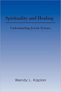 Spirituality and Healing: Understanding Jewish Science