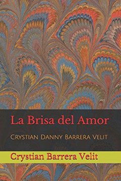 La Brisa del Amor (Spanish Edition) La Brisa del Amor (Spanish Edition)