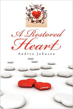 A Restored Heart A Restored Heart
