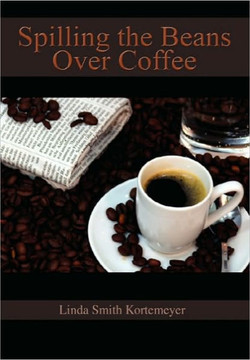 Spilling the Beans Over Coffee - 9781453584477