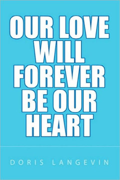 Our Love Will Forever Be Our Heart