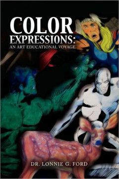 Color Expressions: An Art Educational Voyage Color Expressions: An Art Educational Voyage