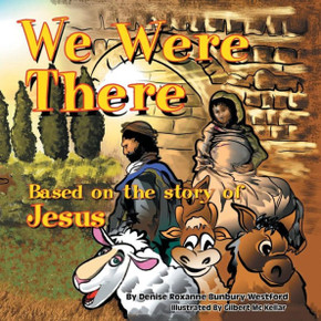 We Were There: Based on the Story of Jesus