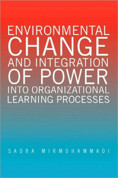 Environmental Change and Integration of Power Into Organizational Learning Processes