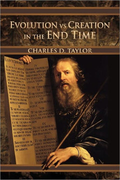 Evolution Vs Creation in the End Time Evolution Vs Creation in the End Time
