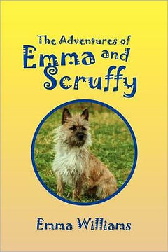 The Adventures of Emma and Scruffy - 9781450039079