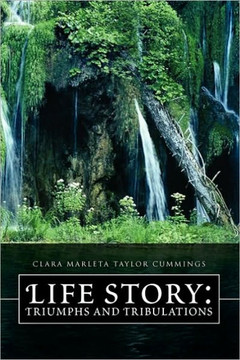 Life Story: Triumphs and Tribulations