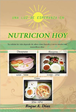 Una Luz de Esperanza En Nutricion Hoy - 9781453588406
